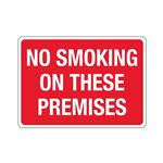 No Smoking On These Premises Sign